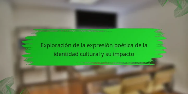 Exploración de la expresión poética de la identidad cultural y su impacto
