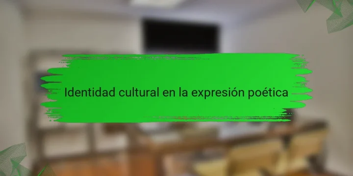 Identidad cultural en la expresión poética