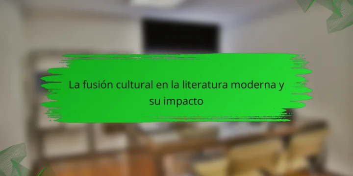 La fusión cultural en la literatura moderna y su impacto